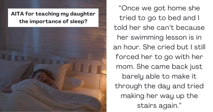 AITA for teaching my daughter the importance of sleep?