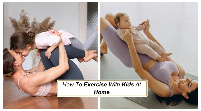 How To Exercise With Kids At Home