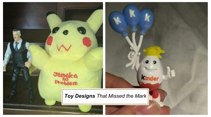 Toy Designs That Missed the Mark